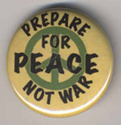 Prepare for Peace Not War