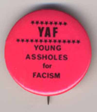 YAF Young Assholes for Facism