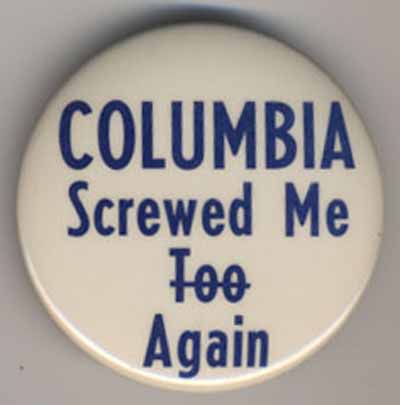 Columbia Screwed Me Too Again