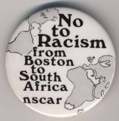 No to Racism from Boston to South African   nscar