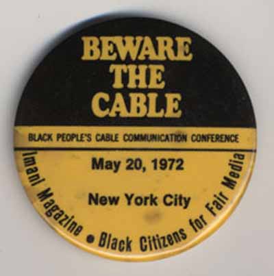 Beware the Cable  Black People’s Cable Communication Conference  May 20, 1972 New York City Imanl Magazine  Black Citizens for Fair Media