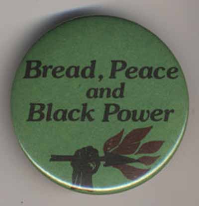 Bread, Peace and Black Power