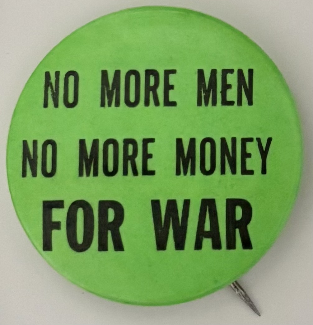 No More Men No More Money For War