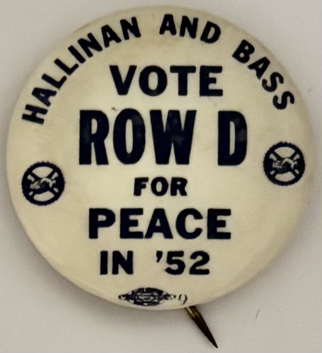 Hallinan and Bass Vote Row D for Peace in ’52