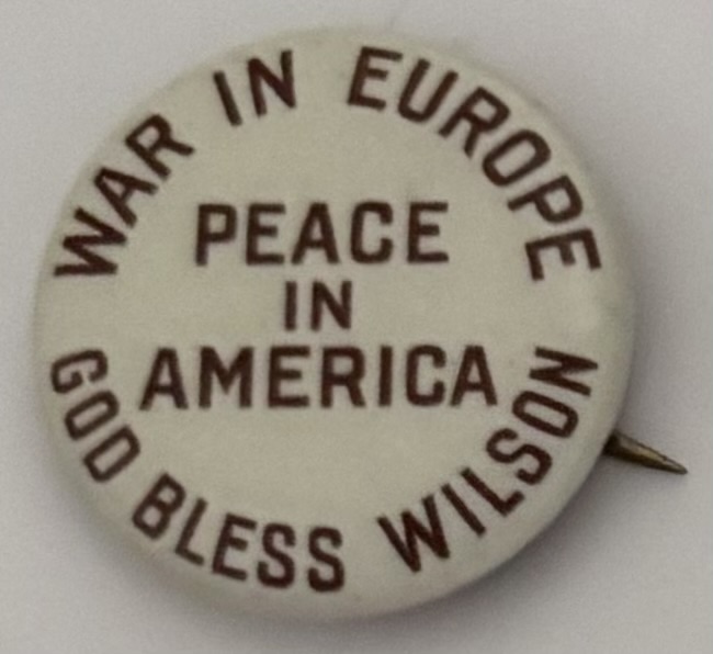 War In Europe Peace In America God Bless Wilson