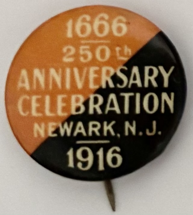 1666-1916 250th Anniversary Celebration Newark, N.J.