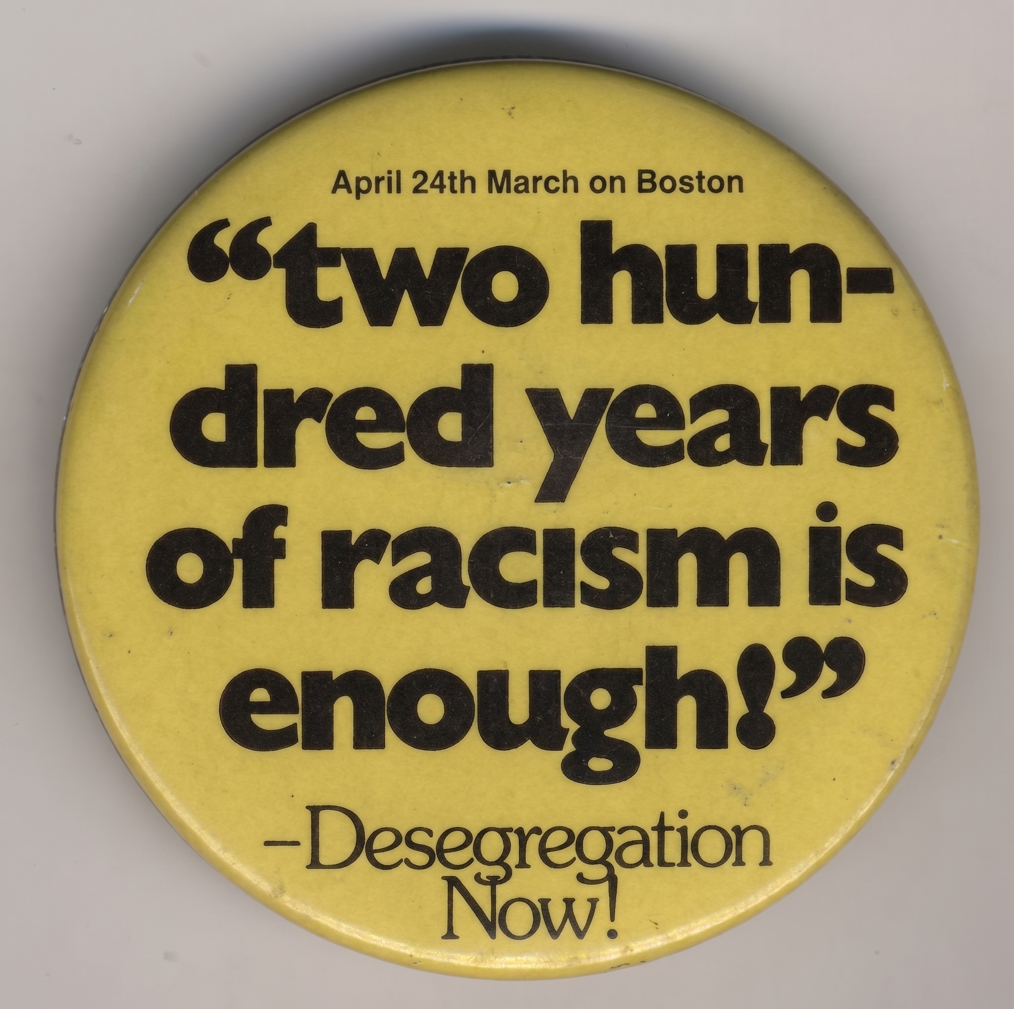 April 24th March on Boston “Two Hundred Years of Racism is Enough!” Desegregation Now!