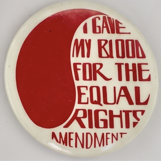 I Gave My Blood for the Equal Rights Amendment