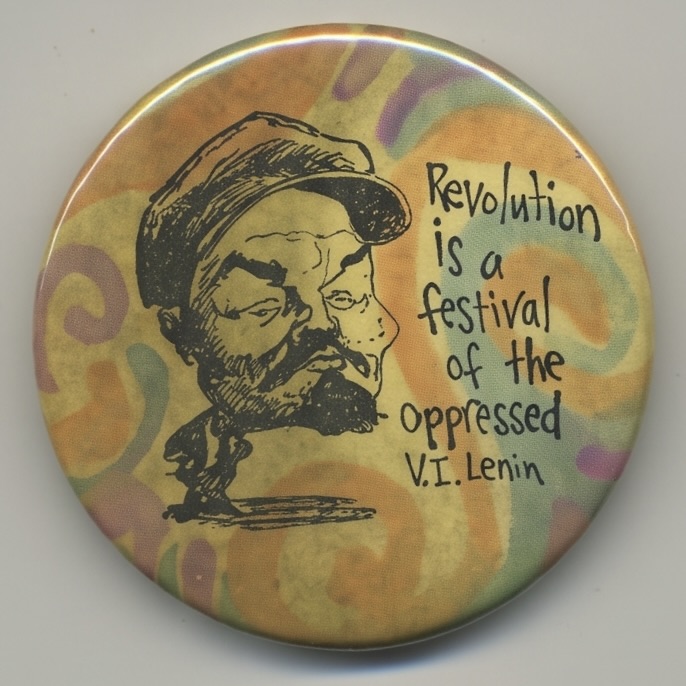Revolution is a festival of the oppressed – V.I. Lenin
