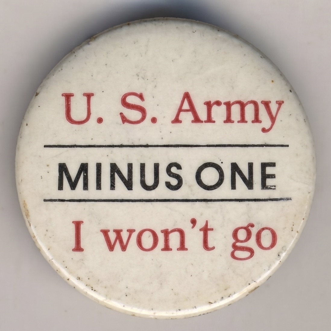 U.S. Army Minus One I Won’t Go