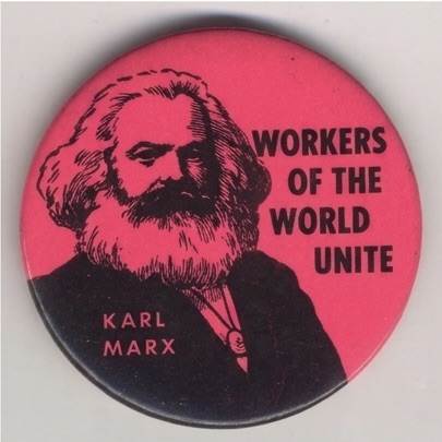 Workers of the World Unite Karl Marx