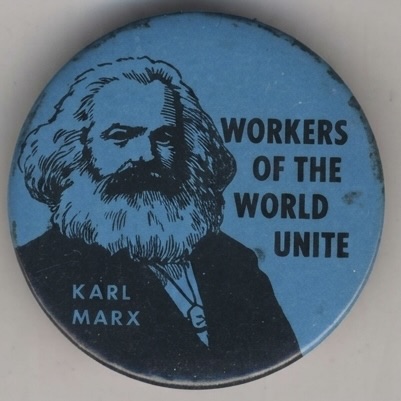 Workers of the World Unite Karl Marx