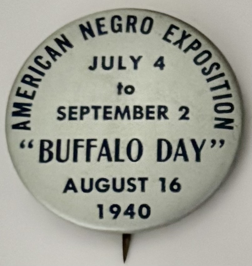American Negro Exposition July 4-Sept. 22 Chicago, IL “Buffalo Day”