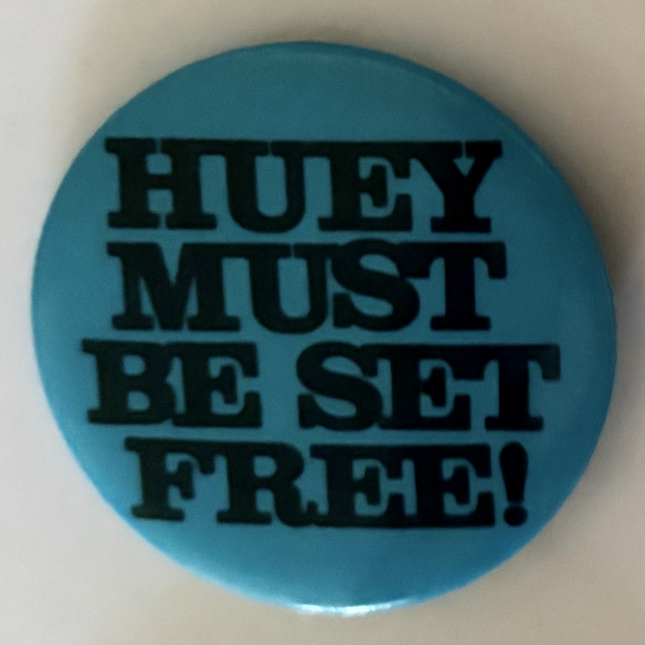 Huey Must Be Set Free!