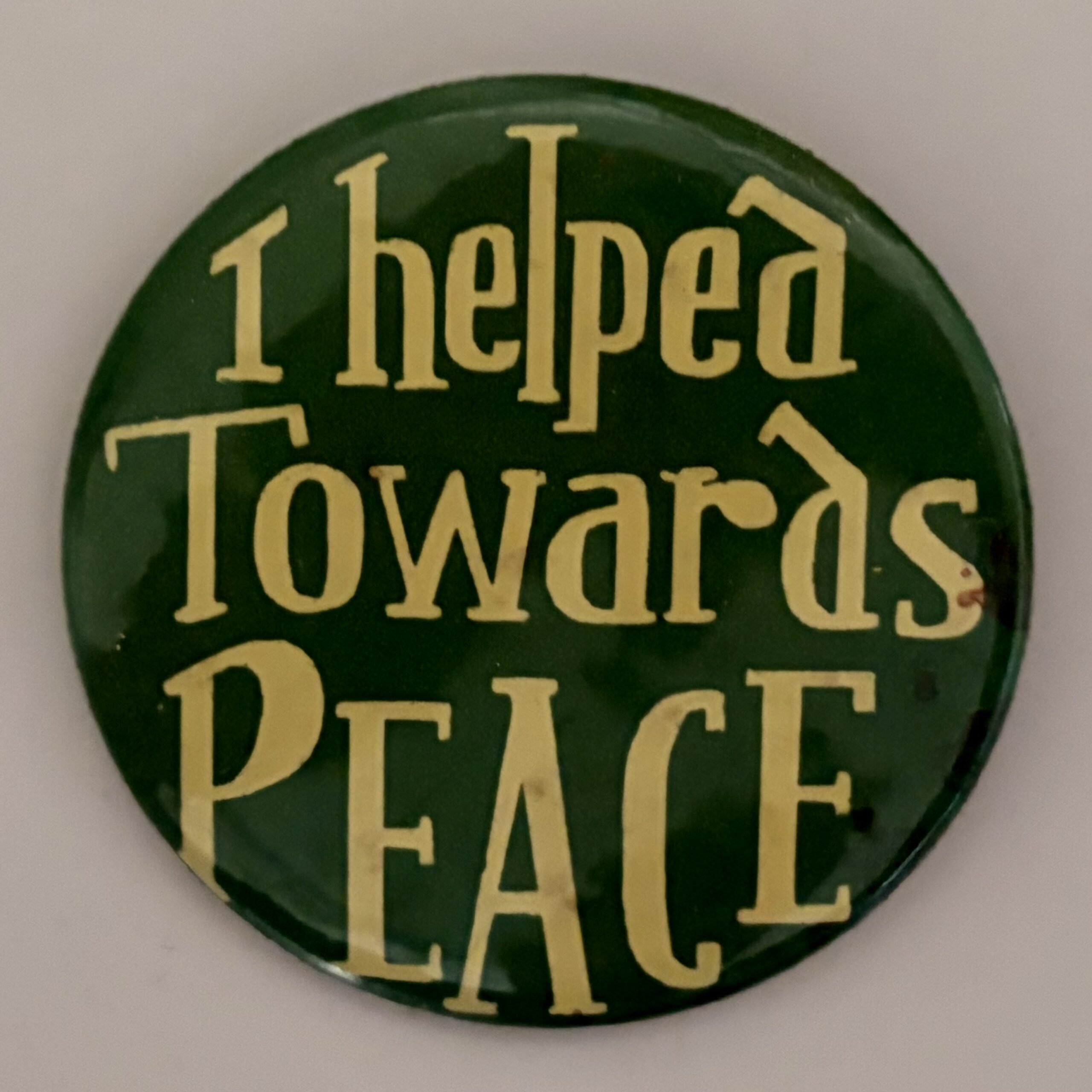 I Helped Towards Peace